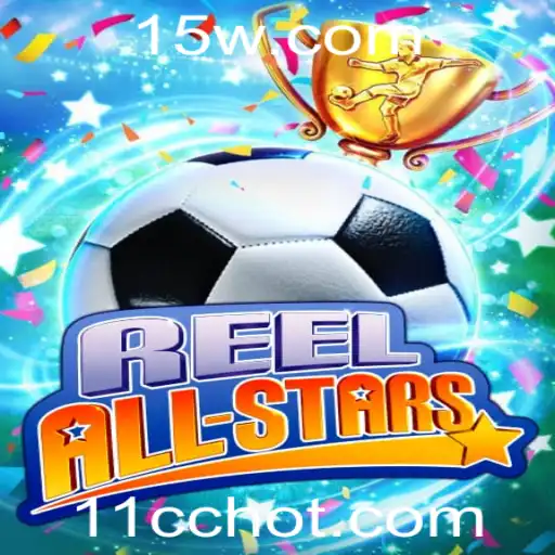 ReelAllStars: O Novo Fenômeno do Entretenimento com 11cc